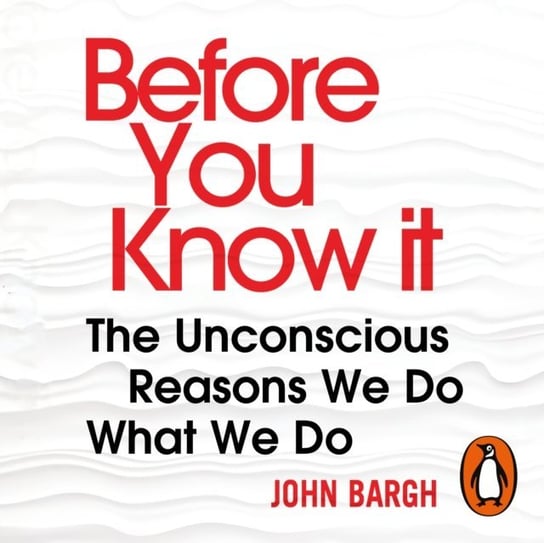 Before You Know It Bargh John