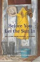 Before You Let the Sun in: And Other Dramatherapeutic Stories Robertson Ian, Couroucli-Robertson Katerina