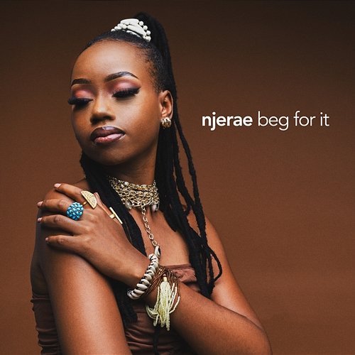 Beg for It Njerae