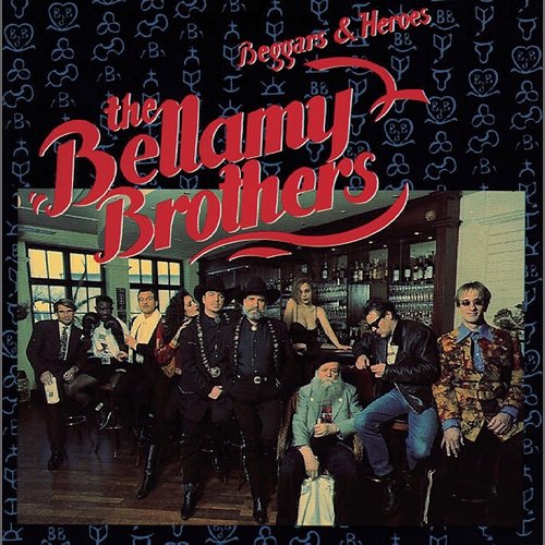 Beggars & Heroes The Bellamy Brothers
