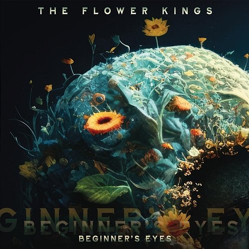 Beginner's Eyes The Flower Kings