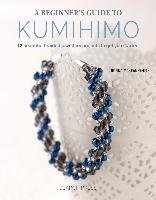 Beginner's Guide to Kumihimo McKean-Smith Donna