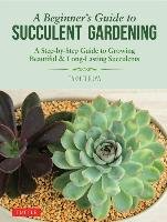 Beginner's Guide to Succulent Gardening Furuya Taku