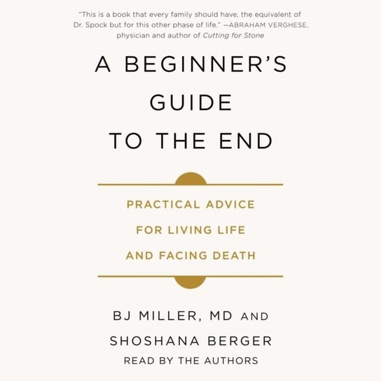 Beginner's Guide to the End Berger Shoshana, Miller BJ