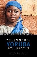 Beginner's Yoruba with Online Audio Fakinlede Kayode J.