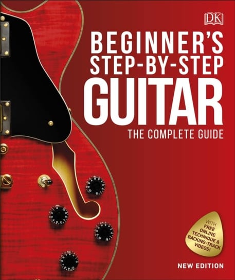 Beginners Step-by-Step Guitar: The Complete Guide Opracowanie zbiorowe