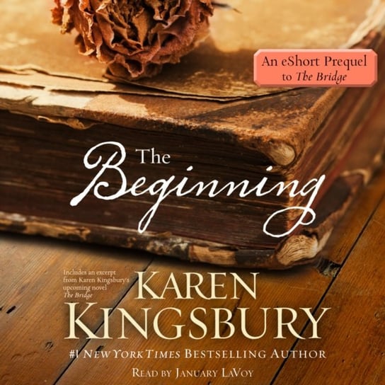 Beginning: An eShort prequel to The Bridge Kingsbury Karen