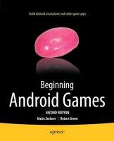 Beginning Android Games Green Robert, Zechner Mario