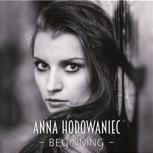 Beginning Anna Hodowaniec