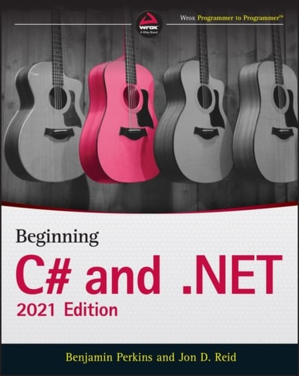 Beginning C# and .NET Benjamin Perkins, Jon D. Reid