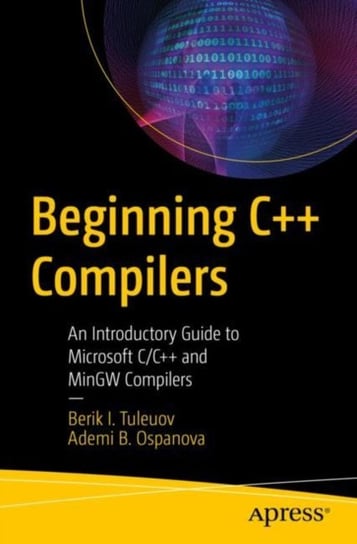 Beginning C++ Compilers Ademi B. Ospanova