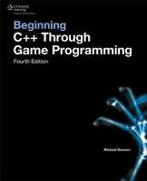 Beginning C++ Through Game Programming Dawson Michael