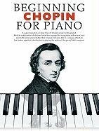 Beginning Chopin For Piano Music Sales Corporation