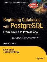 Beginning Databases with PostgreSQL: From Novice to Professional Stones Richard, Matthew Neil