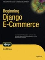 Beginning Django E-Commerce Mcgaw James