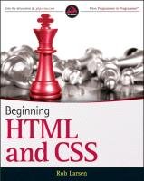 Beginning HTML and CSS Rob Larsen