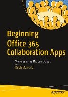 Beginning Office 365 Collaboration Apps Mercurio Ralph