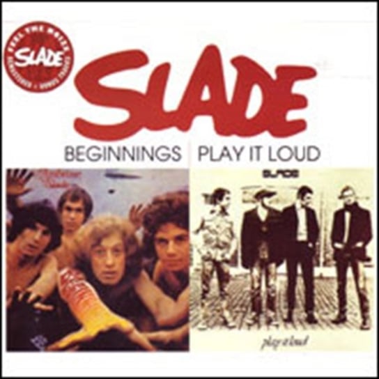 Beginnings / Play It Loud Slade