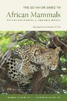 Behavior Guide to African Mammals Estes Richard Despard