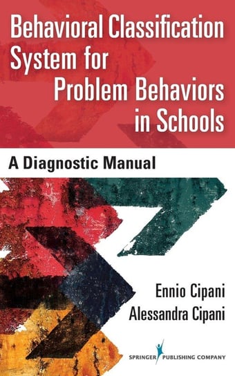 Behavioral Classification System for Problem Behaviors in Schools Cipani Ennio
