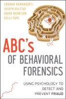 Behavioral Forensics Ramamoorti Sridhar, Morrison David E., Koletar Joseph W.