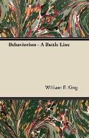 Behaviorism - A Battle Line King William P.