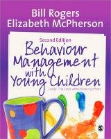 Behaviour Management with Young Children Rogers Bill