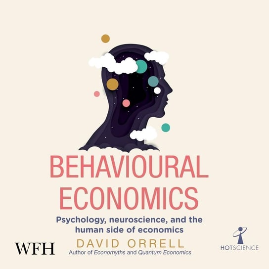 Behavioural Economics - audiobook David Orrell