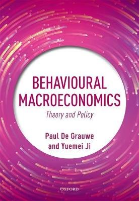 Behavioural Macroeconomics: Theory and Policy Opracowanie zbiorowe