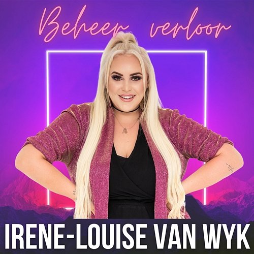 Beheer Verloor Irene-Louise Van Wyk