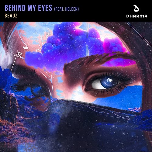 Behind My Eyes BEAUZ feat. Heleen