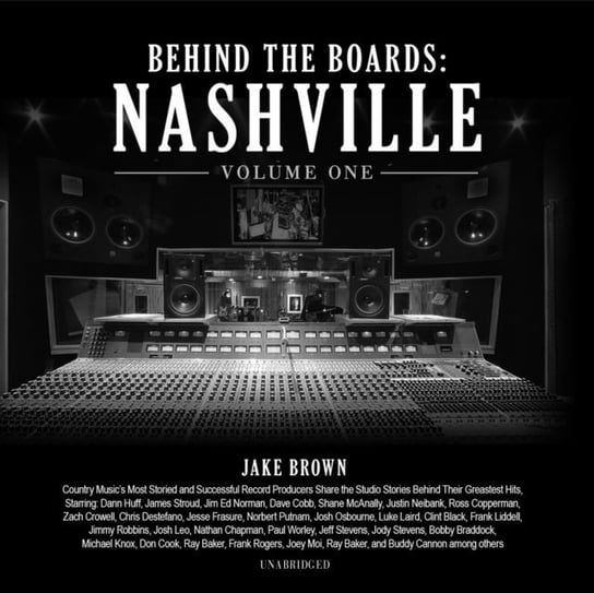 Behind the Boards: Nashville. Vol. 1 Brown Jake