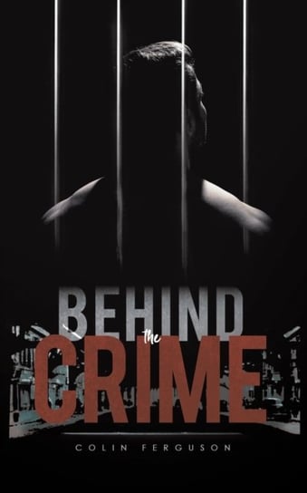 Behind The Crime - Colin Ferguson | Książka W Empik