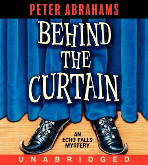 Behind the Curtain Abrahams Peter