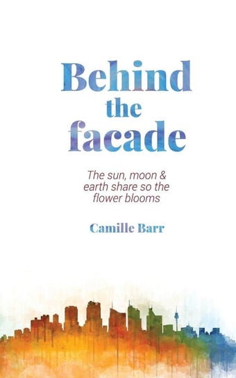 Behind The Facade Barr Camille