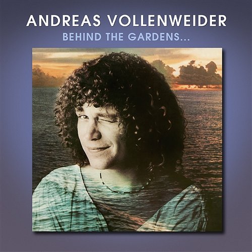 Behind The Gardens – Behind The Wall – Under The Tree... Andreas Vollenweider