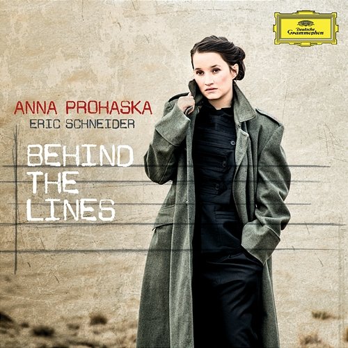 Behind The Lines Anna Prohaska, Eric Schneider