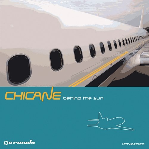 Behind the Sun (Deluxe Version) [Remastered] Chicane