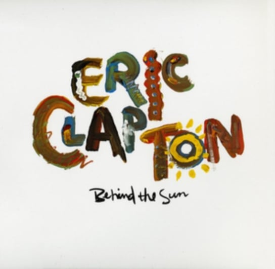 Behind The Sun, płyta winylowa Clapton Eric