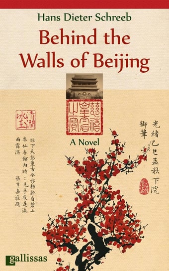 Behind the Walls of Beijing Hans Dieter Schreeb