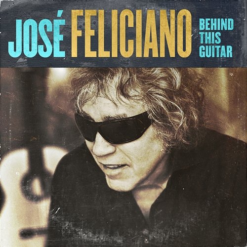 Behind This Guitar José Feliciano