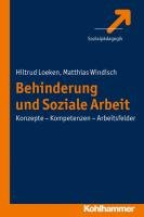 Behinderung und Soziale Arbeit Loeken Hiltrud, Windisch Matthias