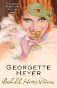 Behold, Here's Poison Heyer Georgette