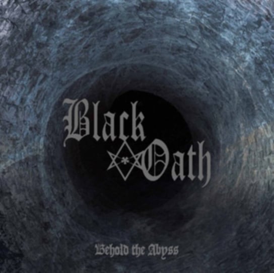 Behold The Abyss Black Oath