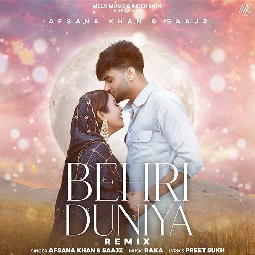 Behri Duniya Remix Afsana Khan & Saajz