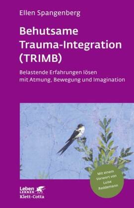 Behutsame Trauma-Integration (TRIMB) Spangenberg Ellen