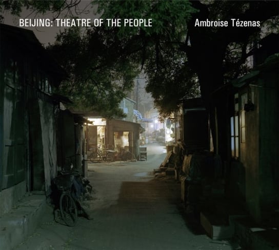 Beijing. Theatre of the People Ambroise Tezenas, Patrick Zachmann