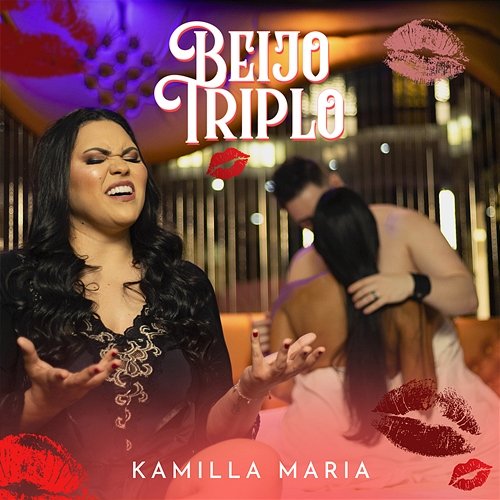 Beijo Triplo Kamilla Maria