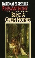 Being a Green Mother Anthony Piers