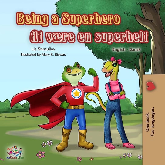 Being a Superhero At være en superhelt Liz Shmuilov